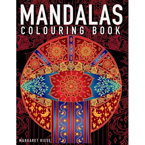 Mandalas Colouring Book: 50 Intricate Stress Relieving Mandala Designs for Relaxation - Paperback