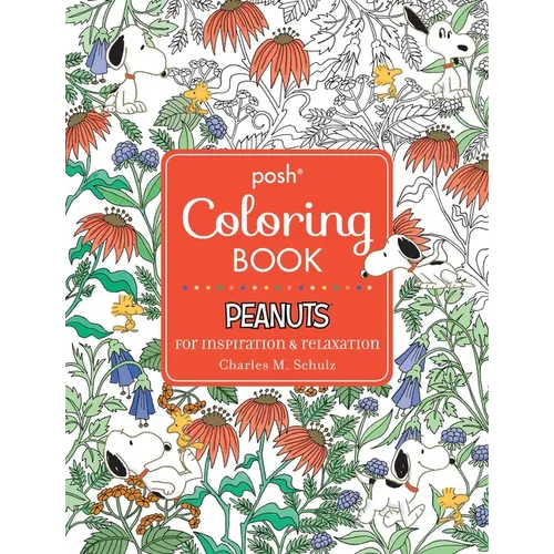 Posh Adult Coloring Book: Peanuts for Inspiration & Relaxation - Paperback