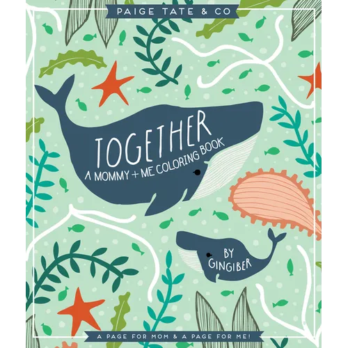 Together: A Mommy + Me Coloring Book - Paperback